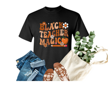 Load image into Gallery viewer, Black Teacher Magic T- Shirt
