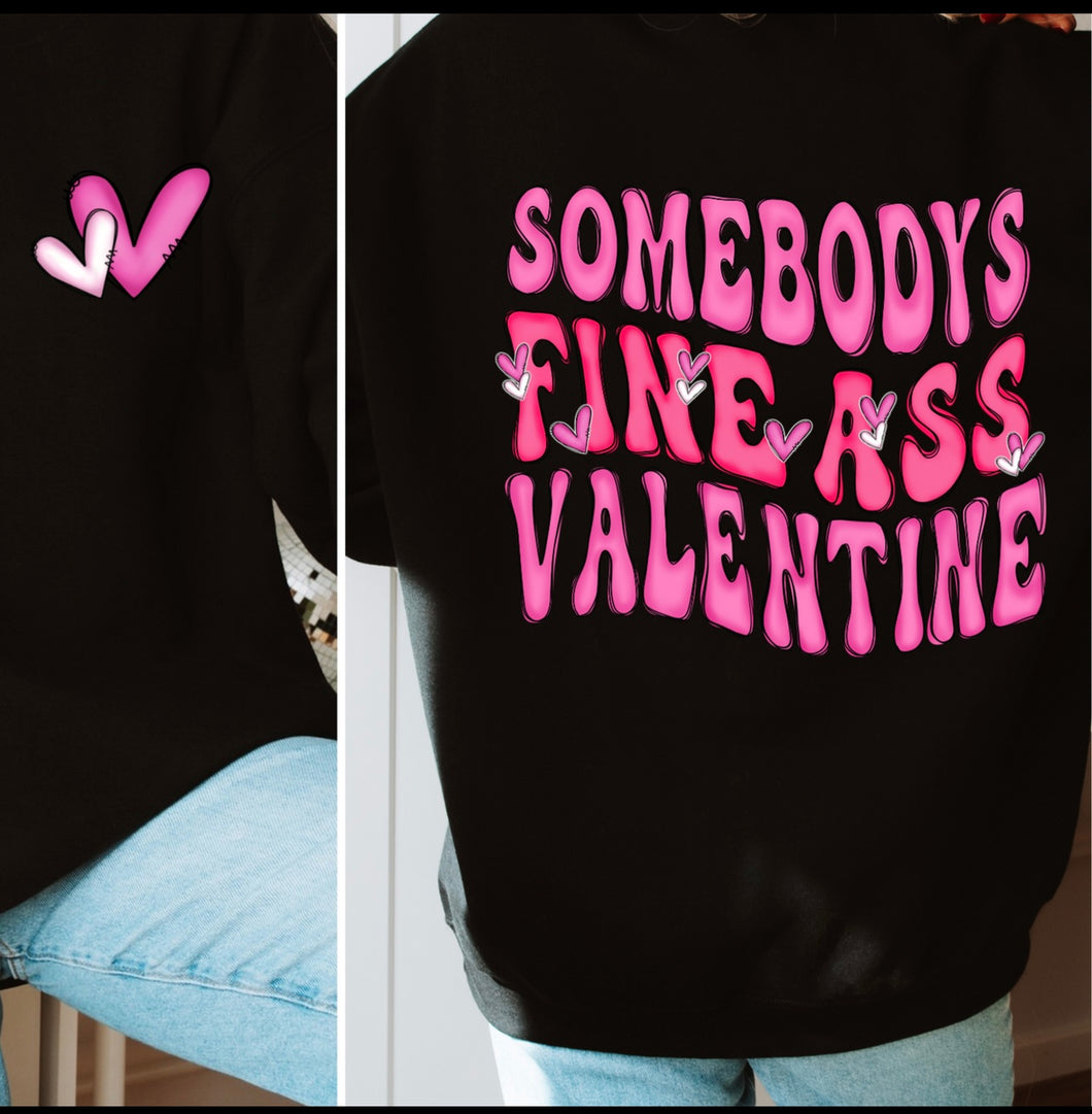 Somebody Fine Ass Valentine